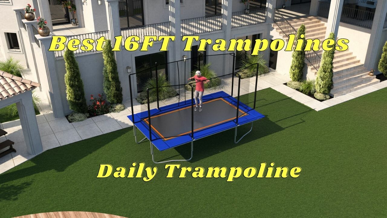 Best 16ft Trampolines